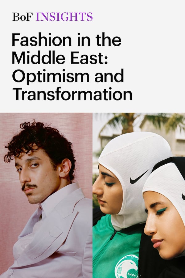 BoF Insights | Fashion in the Middle East: Optimism and Transformation