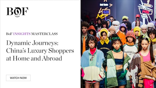 BoF Masterclass | Dynamic Journeys: China’s Luxury Shoppers at Home and Abroad